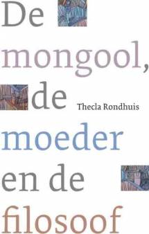 De mongool, de moeder en de filosoof