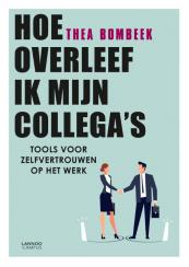 Hoe overleef ik mijn collega's?
