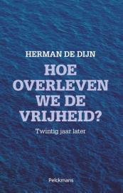 Hoe overleven we de vrijheid?