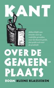 Vertaler Eric Boot over Kants Over de Gemeenplaats