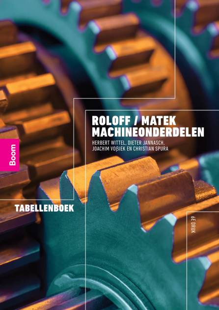 Roloff / Matek Machineonderdelen: tabellenboek (6e druk) | Wittel ...