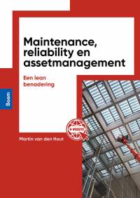 Maintenance reliability en assetmanagement eerste druk, boek inclusief licentie aanvullende website