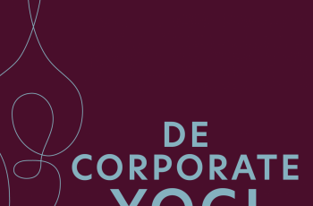 De Corporate Yogi: een nuchter boek over werkgeluk