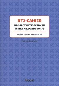 NT2-cahier Projectmatig werken in het NT2-onderwijs