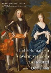 Het koloniale en slavernijverleden van Hofstad Den Haag