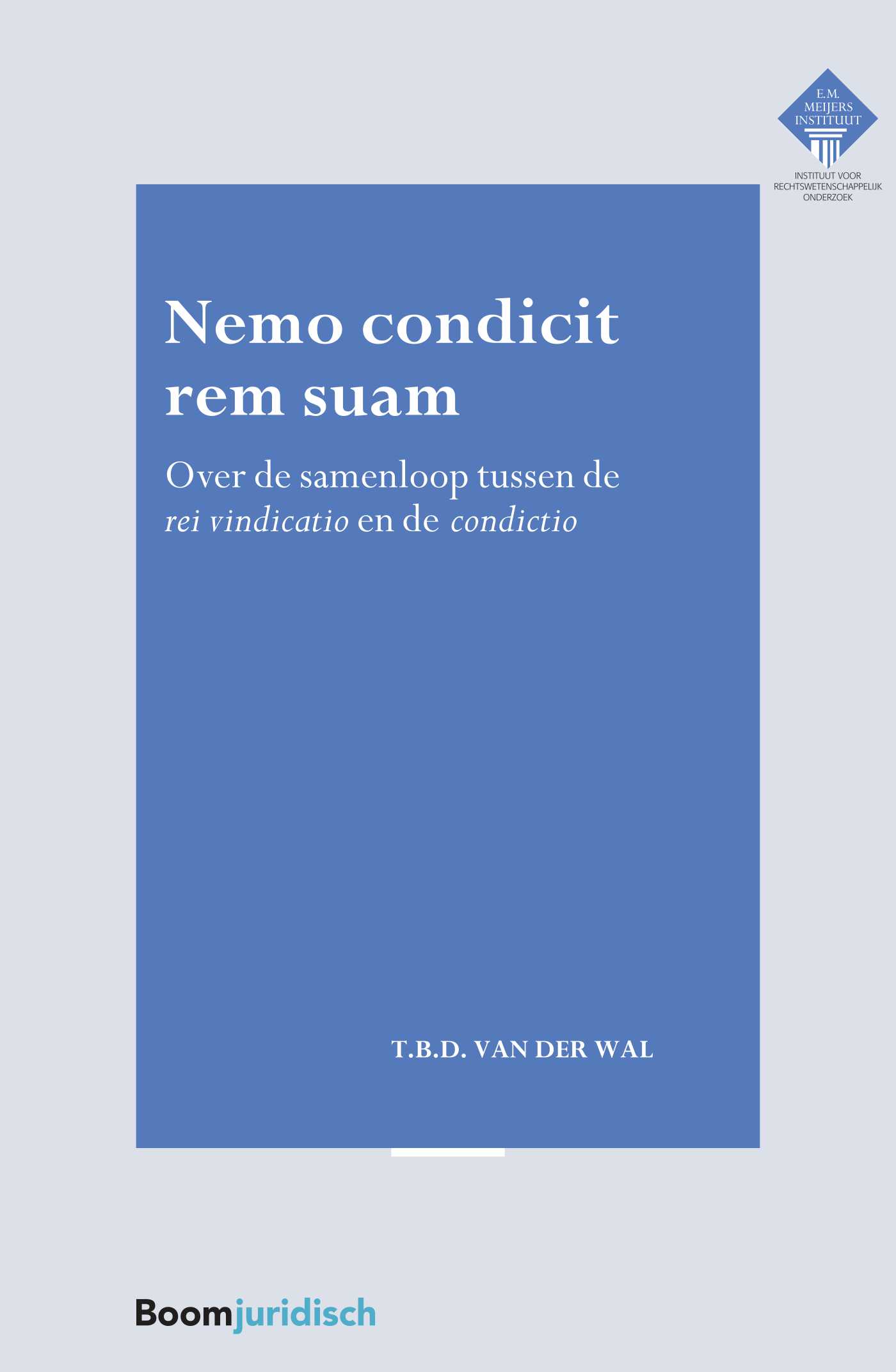 Nemo condicit rem suam Van der Wal 9789462906099 Boom