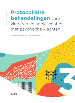 Protocollaire behandelingen voor kinderen en adolescenten met psychische klachten - deel 3