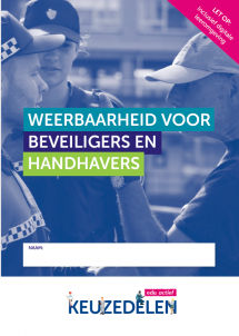 Keuzedeel Weerbaarheid voor beveiligers en handhavers 19/20 | combipakket