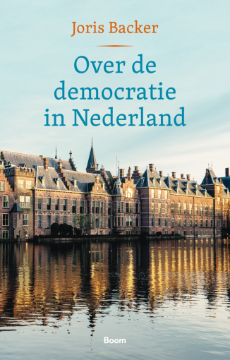 Boekpresentatie ‘Over de democratie in Nederland’ van Joris Backer