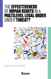 The effectiveness of human rights in a multilevel legal order under threat?