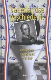 Vaderlandse geschiedenis voor in bed, op het toilet of in bad