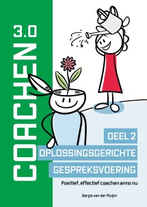 Coachen 3.0 - Deel 2: Oplossingsgerichte gespreksvoering