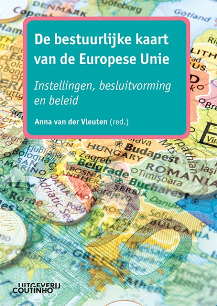 Omslag van De bestuurlijke kaart van de Europese Unie Instellingen, besluitvorming en beleid