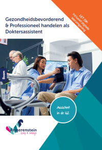 Gezondheidsbevorderend en professioneel handelen als doktersassistent | combipakket
