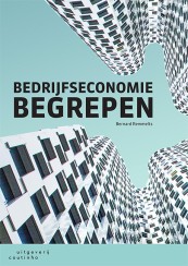 Bedrijfseconomie begrepen_Bernard Remmelts_9789046907832