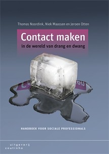 Contact maken in de wereld van drang en dwang_Thomas Noordink, Niek Maassen_9789046906071