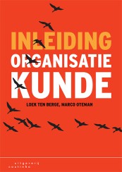 Inleiding organisatiekunde_Loek ten Berge, Marco Otteman_9789046907382