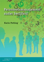 Personeelsmanagement nader becijferd_Karin Potting_9789046905258