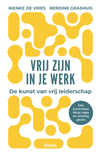 Vrij zijn in je werk