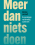 Meer dan nietsdoen
