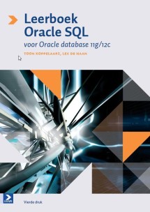 Leerboek Oracle SQL - Vierde druk_Toon Koppelaars, Lex de Haan_9789039526811