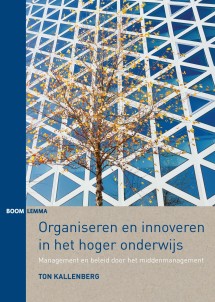 Organiseren en innoveren in het hoger onderwijs_Ton Kallenberg_9789089538208