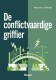 De conflictvaardige griffier
