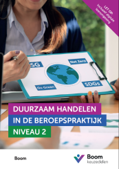 Keuzedeel Duurzaam handelen in de beroepspraktijk niveau 2 | combipakket