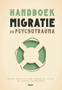 Omslag Handboek Migratie en psychotrauma De La Rie en Knipscheer