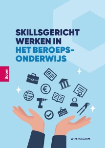 Skillsgericht werken in het beroepsonderwijs_Wim Pelgrim_ 9789024468713