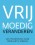 Vrijmoedig veranderen