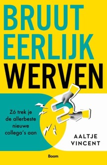 9789024475926 Bruut eerlijk werven