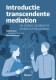 Introductie transcendente mediation