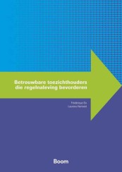 Betrouwbare toezichthouders die regelnaleving bevorderen