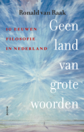 Geen land van grote woorden van Ronald van Raak (ISBN 9789024475254)