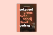 Verschenen: Casusboek seksueel grensoverschrijdend gedrag