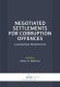 Negotiated Settlements for Corruption Offences