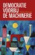 Democratie voorbij de machinerie