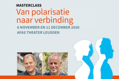 Masterclass Van polarisatie naar verbinding