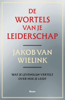 9789024420844_Wortels van je leiderschap