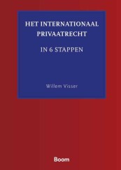 Het internationaal privaatrecht in 6 stappen / Private International Law: A Step-by-Step Approach