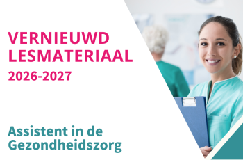Vernieuwd lesmateriaal Assistent in de Gezondheidszorg