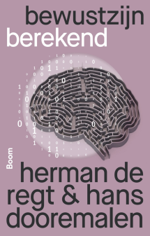 Bewustzijn berekend van De Regt & Dooremalen 9789024476565
