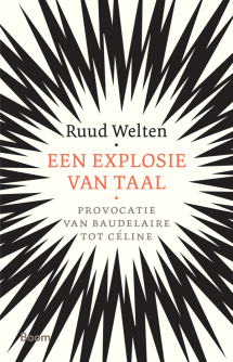 Een explosie van taal van Ruud Welten 9789024406852