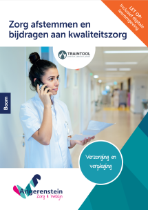 Zorg afstemmen en bijdragen aan kwaliteitszorg