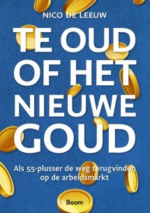 9789024421060 Te oud of het nieuwe goud