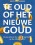 Te oud of het nieuwe goud