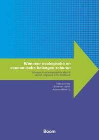 Wanneer ecologische en economische belangen schuren