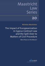 The Impact of Europeanization in Cyprus Contract Law and the Spill-Over to Matters of Civil Procedure
