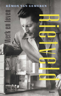 Rietveld werk en leven van Rémon van Gemeren (ISBN 9789024449637)